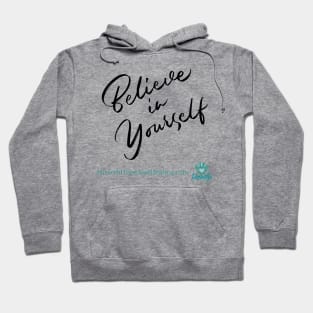 Believe in Yourself Hoodie